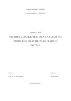 prikaz prve stranice dokumenta PRIMJENA VIŠEKRITERIJALNE ANALIZE NA PROBLEM LOKACIJE ZA IZGRADNJU HOTELA
