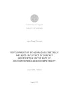 prikaz prve stranice dokumenta Razvoj biorazgradivih metalnih implantata : utjecaj modifikacije površine na brzinu dekompozicije i biokompatibilnost 